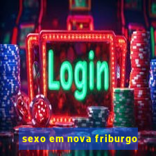 sexo em nova friburgo